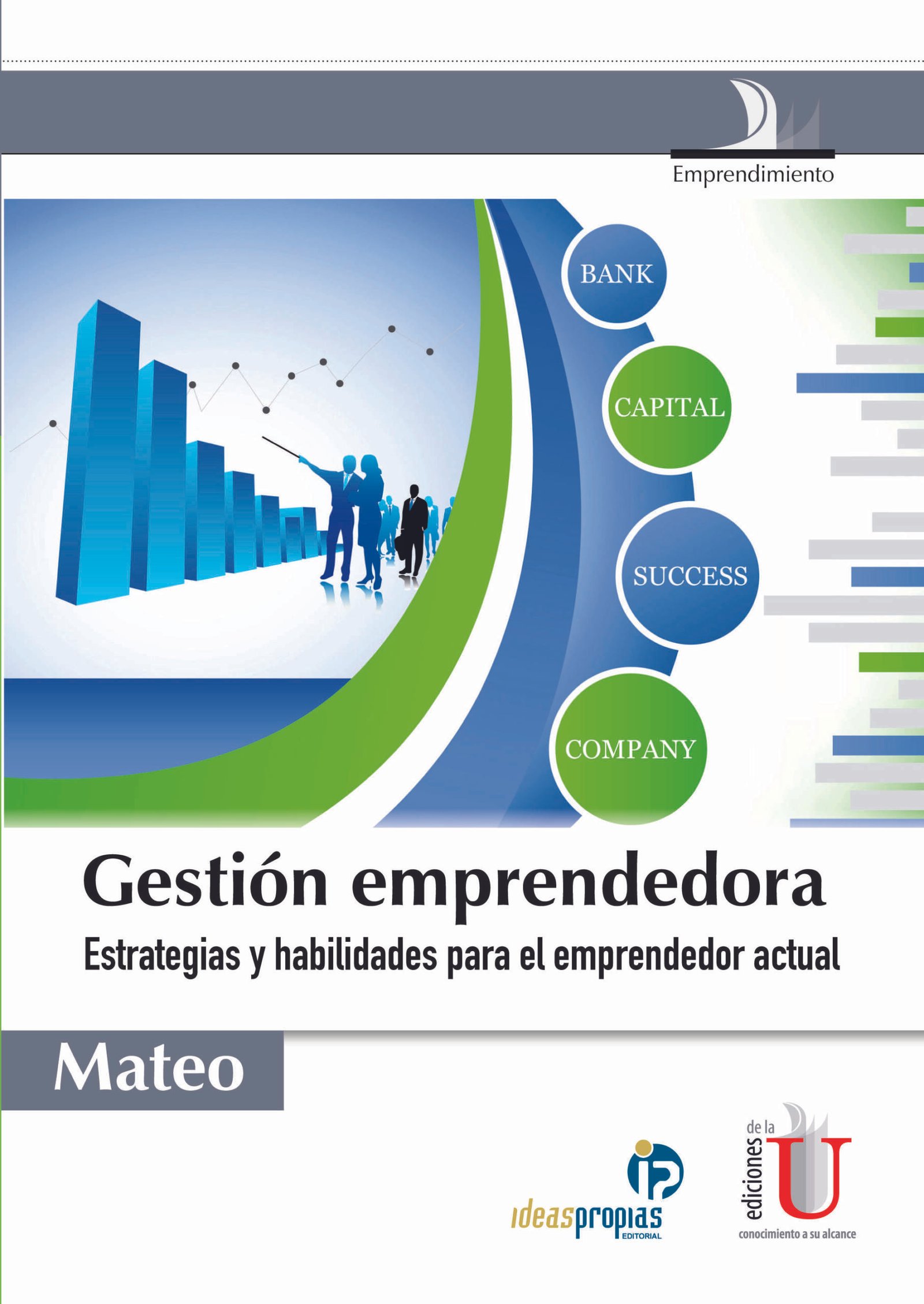 Gestión emprendedora Estrategias y habilidades para el emprendedor actual
