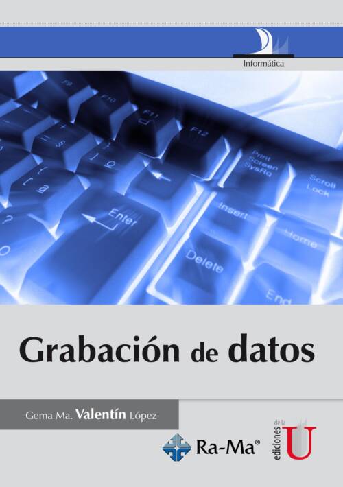 Este libro incluye los contenidos teóricos-prácticos relacionados con las actividades realizadas en las operaciones de grabación de datos