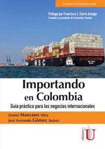 Este libro contiene una temática completa y general para aprender a importar en Colombia de forma estratégica y conforme a la legislación colombiana. Contiene 10 capítulos con diversos casos de estudio y ejemplos prácticos sobre negocios internacionales