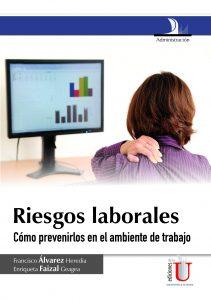 El objetivo de las acciones en prevención de riesgos laborales es proteger la salud de los trabajadores