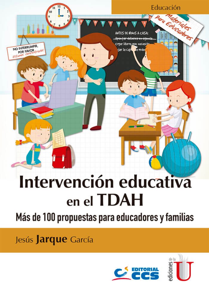 Intervención Educativa En El Tdha Más De 100 Propuestas Para Educadores Y Familias Ediciones 0767