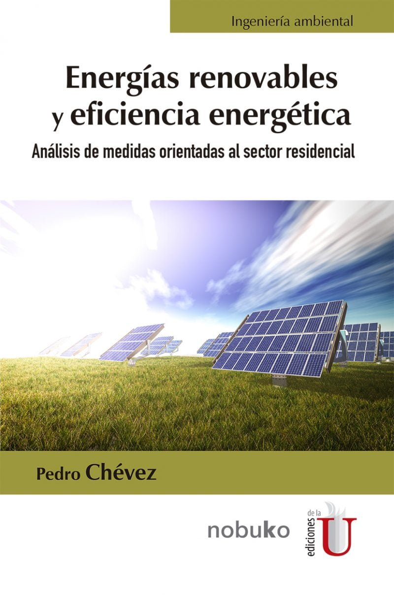 Energías Renovables Y Eficiencia Energética. Análisis De Medidas ...