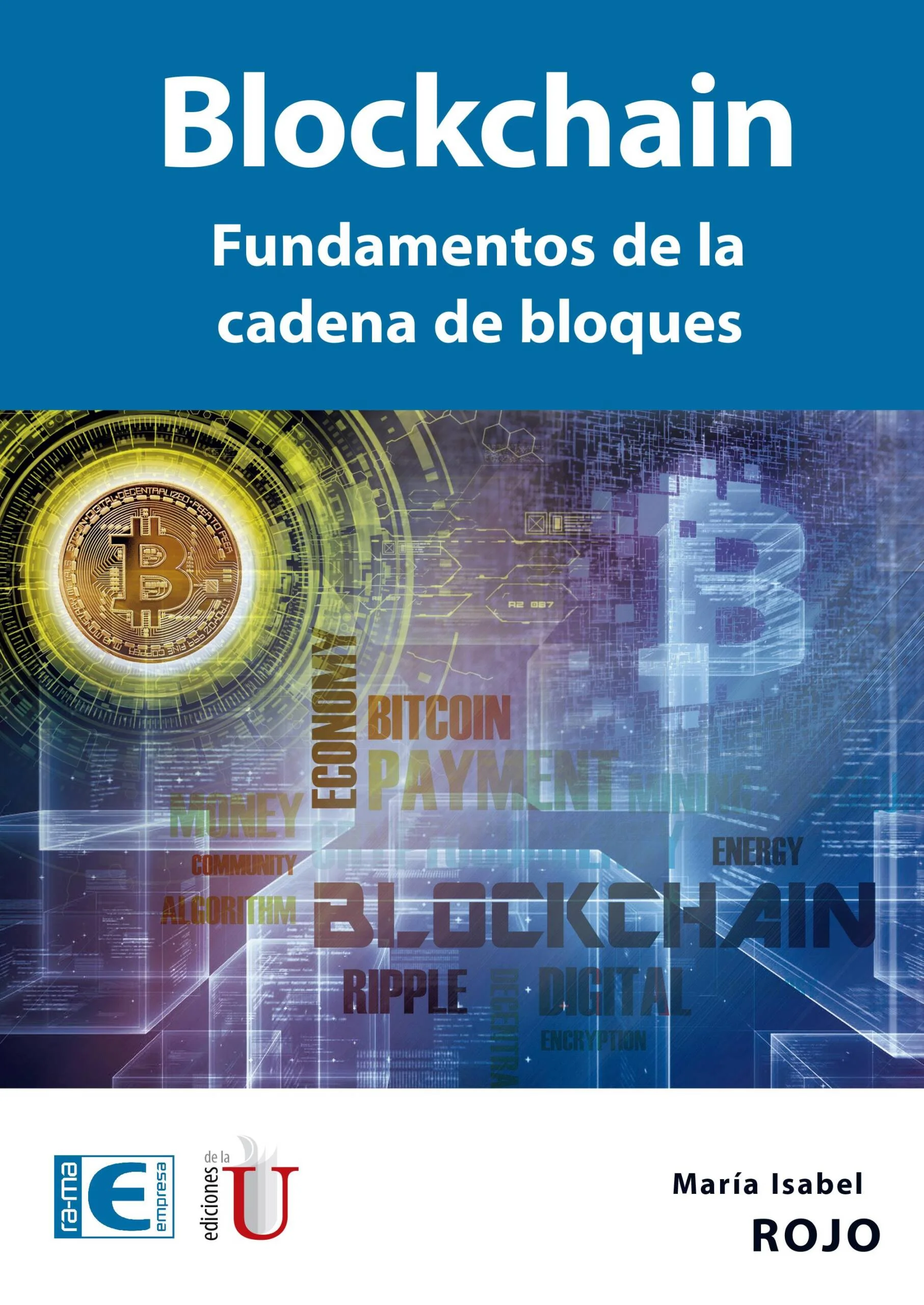 Blockchain. Fundamentos de la cadena de bloques - Ediciones de la U -  Librería - Compra ahora