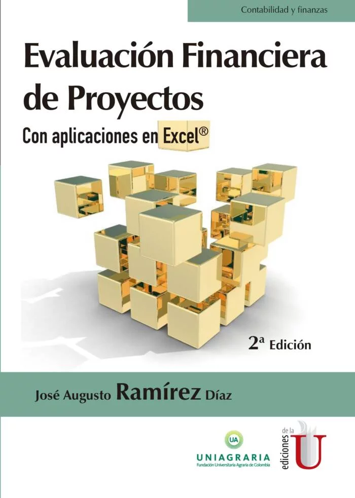 Evaluación financiera de proyectos 2ª Edición. Con aplicaciones en Excel