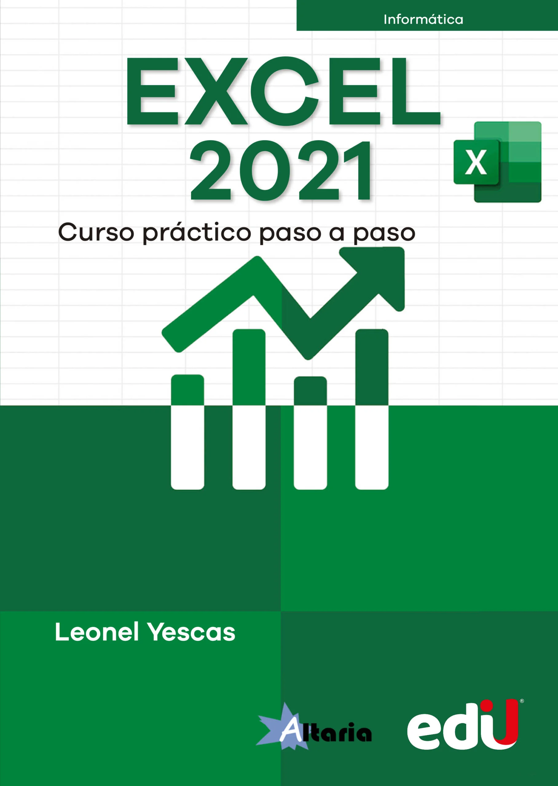 EXCEL 2021. Curso práctico paso a paso - Ediciones de la U - Librería -  Compra ahora