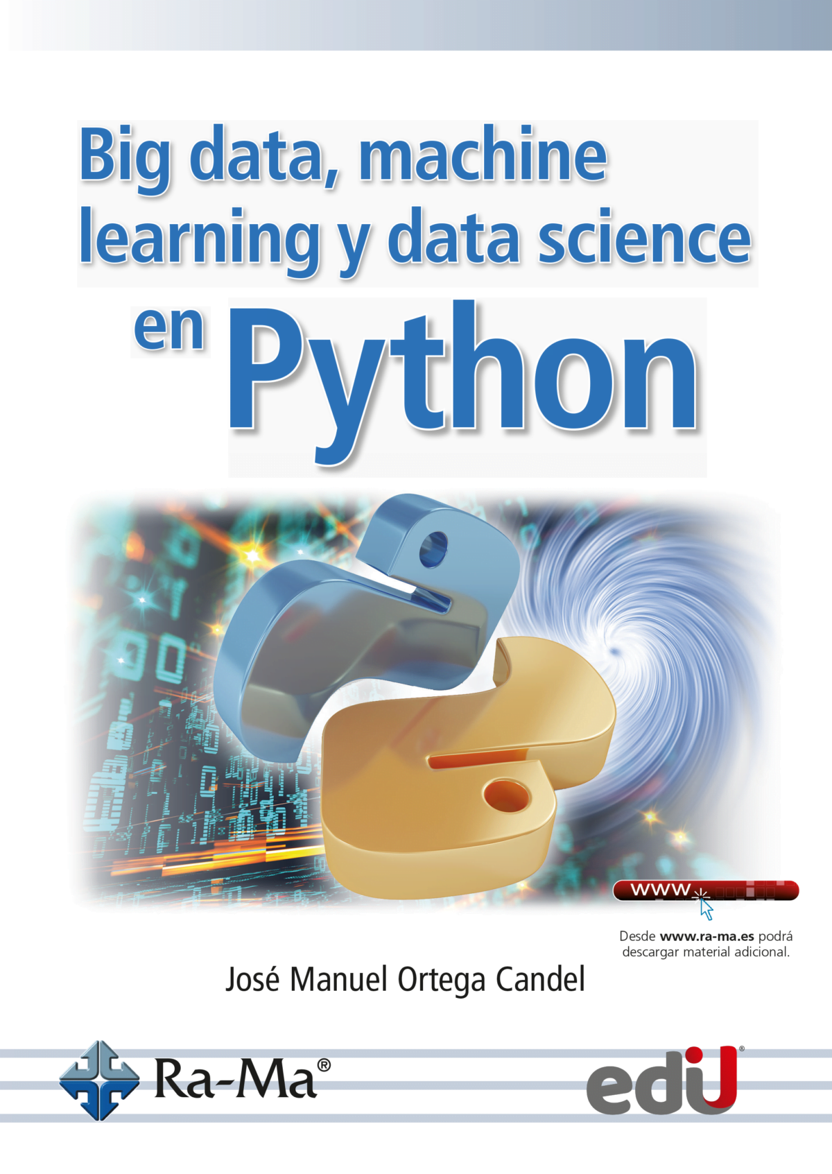 Big data, machine learning y data science en python Ediciones de la U