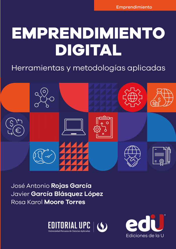 Emprendimiento digital. Herramientas y metodologías aplicadas para pymes