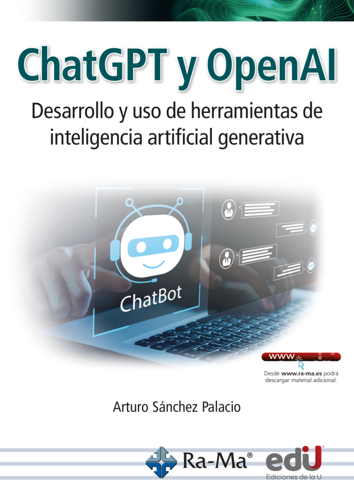 ChatGPT Y OpenAI. Desarrollo y uso de herramientas de inteligencia artificial generativa