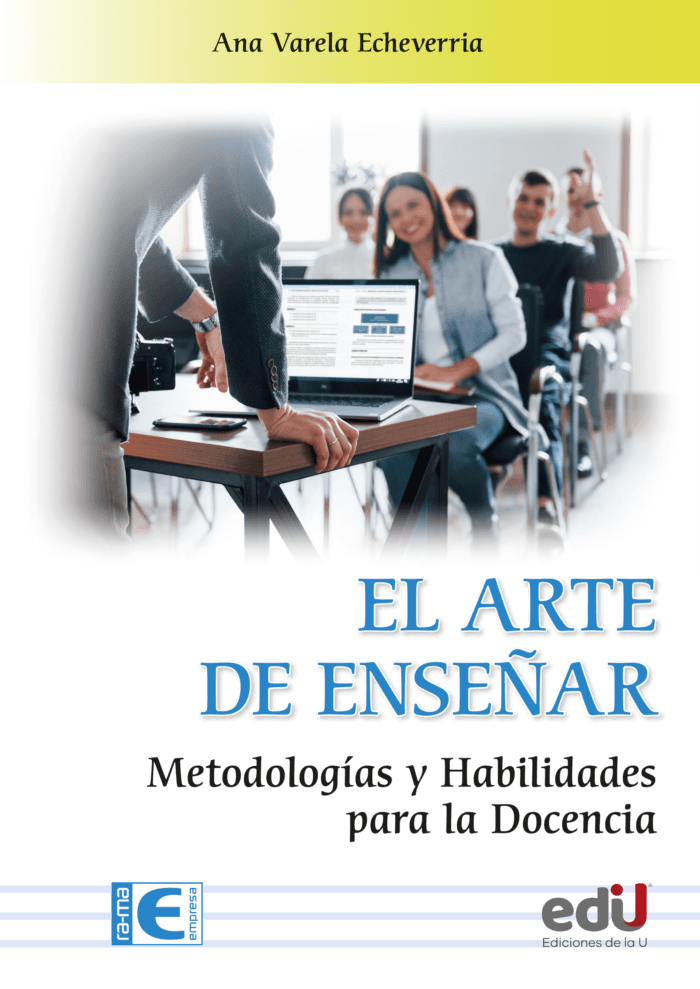 El arte de enseñar. Metodologías y habilidades para la docencia