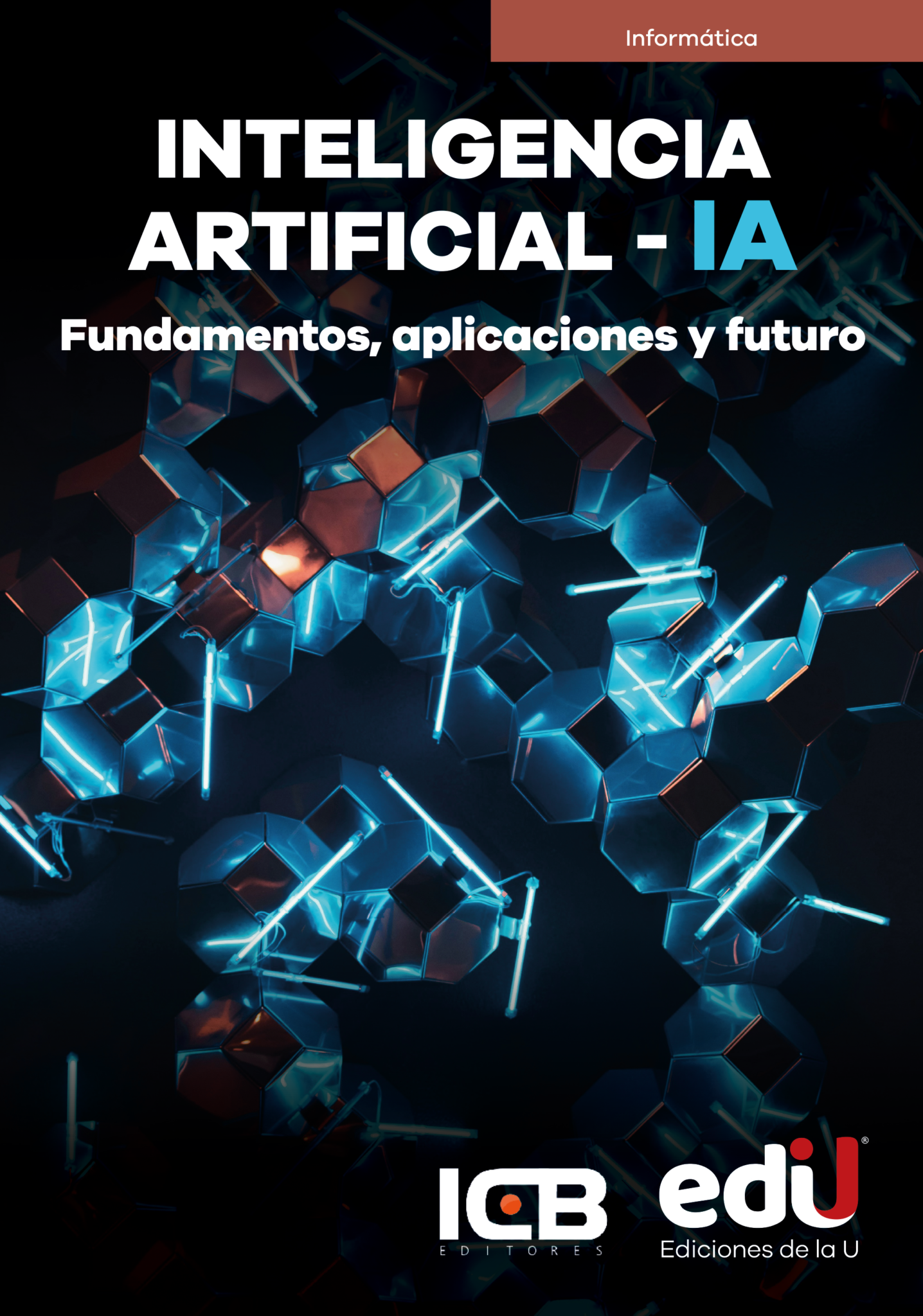 inteligencia-artificial-ia-fundamentos-aplicaciones-y-futuro
