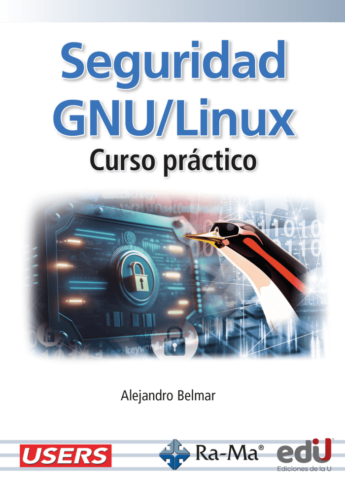 Seguridad GNU/LINUX. Curso práctico
