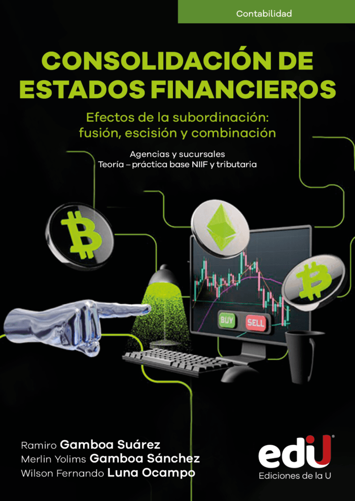Consolidación de estados financieros. Efectos de la subordinación: fusión, escisión y combinación