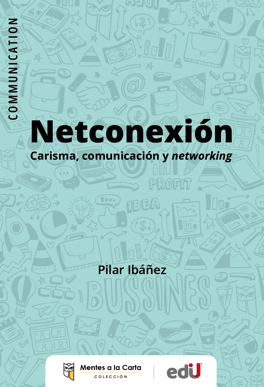 Netconexión. Carisma, comunicación y networking